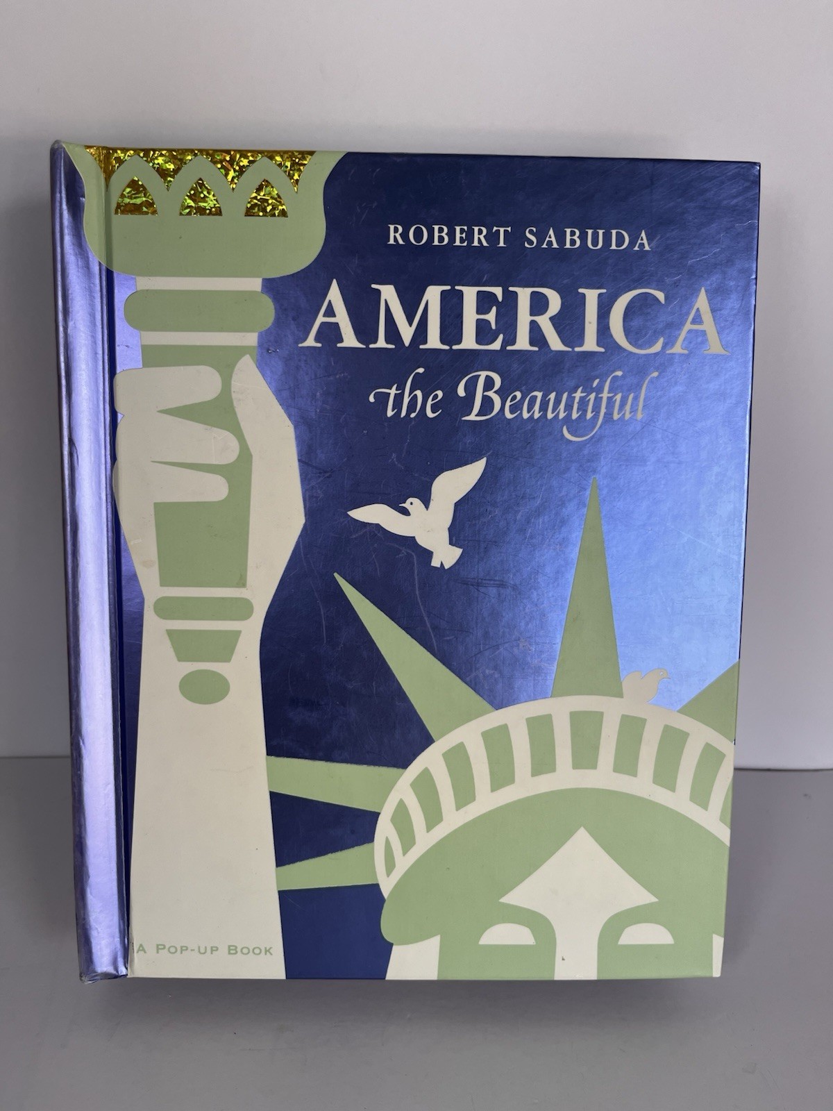 America The Beautiful by Robert Sabuda A Pop Up Book 2004 Historical Patriotic