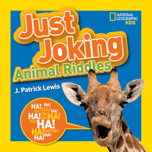 National Geographic Kids Just Joking Animal Riddles: Hilarious riddles, j – GOOD