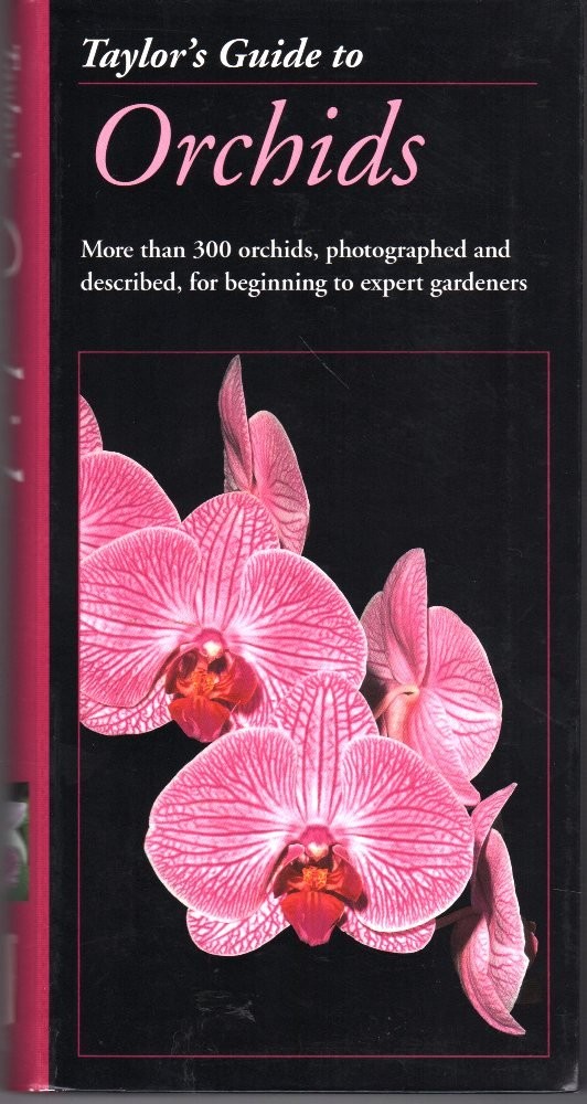 Taylor’s Guide to Orchids (Taylor’s Weekend Gardening Guides)