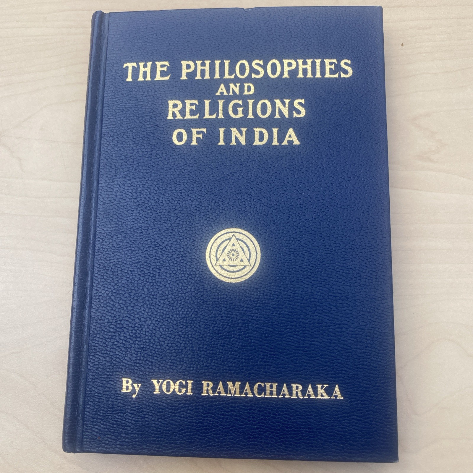 The Philosophies and Religions of India by Yogi Ramacharaka. © 1930.