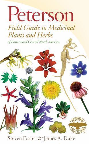Peterson Field Guide to Medicinal Plants and Herbs of Eastern and Central North