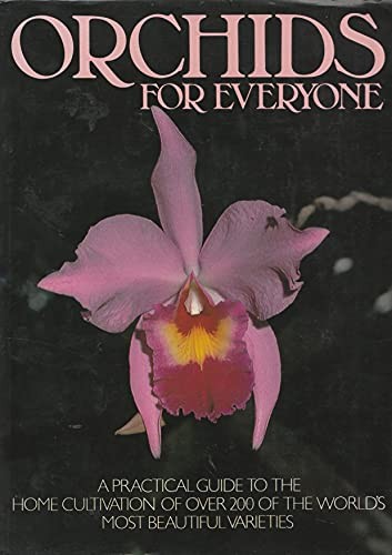 Orchids for Everyone: A Practi – VERY GOOD
