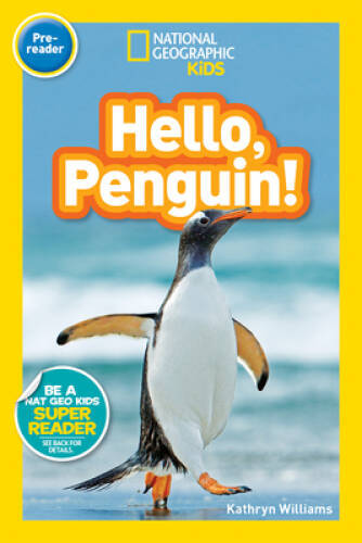 National Geographic Readers: Hello, Penguin! (Pre-reader) – VERY GOOD