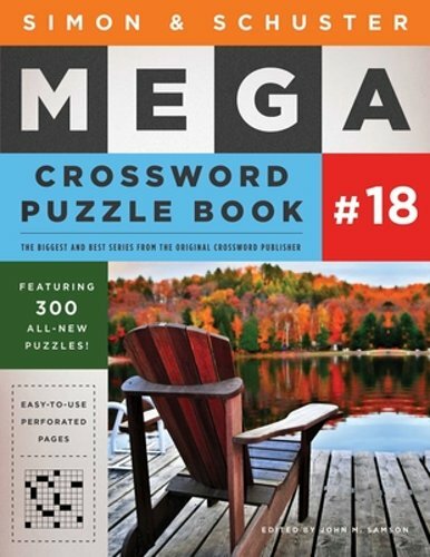 Simon & Schuster Mega Crossword Puzzle Book #18 by John M Samson: New