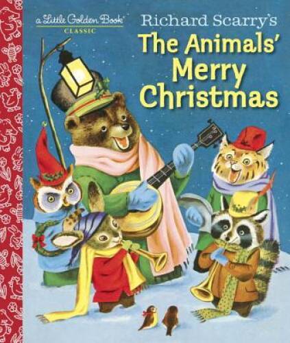 Richard Scarry’s The Animals’ Merry Christmas (Little Golden Book) – VERY GOOD