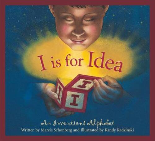 I is for Idea: An Inventions Alphabet (Science Alphabet) – Hardcover – GOOD