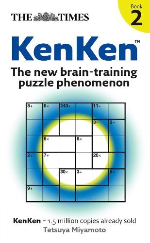 Tetsuya Miyamoto The Times: KenKen Book 2 (Paperback) Times Puzzle Books