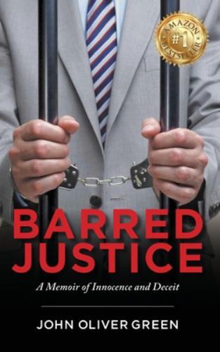 Barred Justice by Green, John Oliver, Brand New, Free shipping in the US