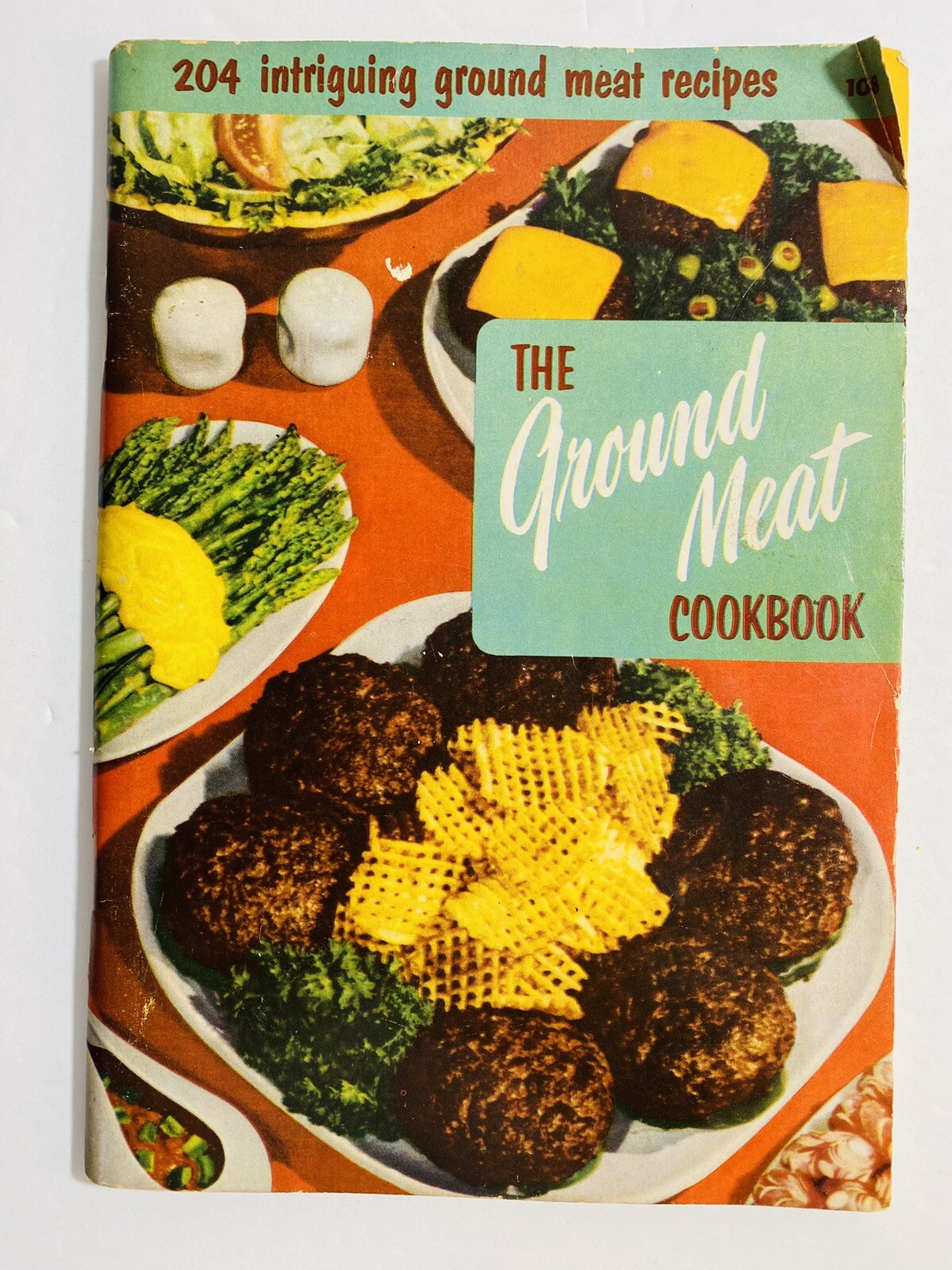 The Ground Meat Cookbook 1955 Culinary Arts Institute 68 Pages