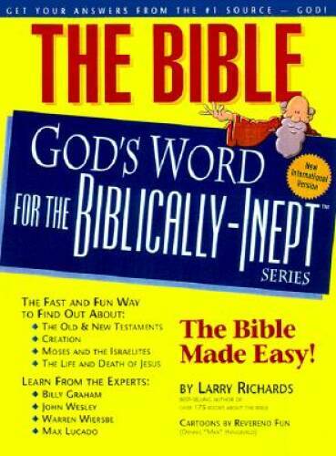 The Bible–God’s Word for the Biblically-Inept – Paperback – VERY GOOD