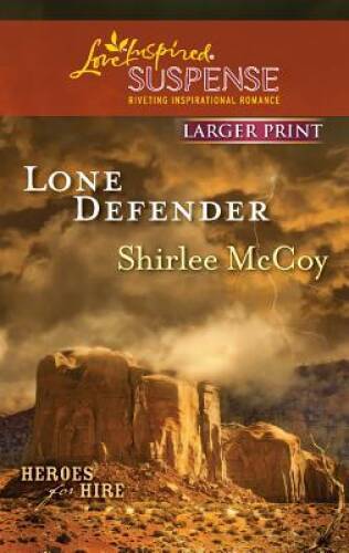 Lone Defender (Love Inspired Large Print Suspense) By McCoy, Shirlee – GOOD