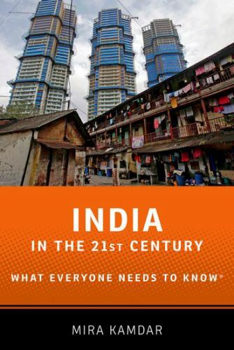 India in the 21st Century: What Everyone Needs to Know® – Kamdar, Mira