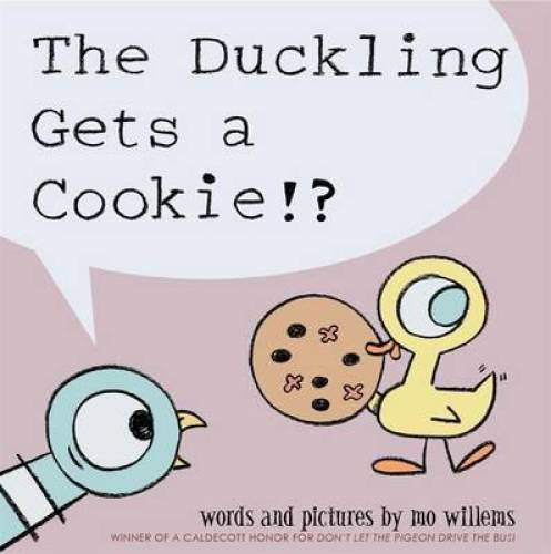 Duckling Gets a Cookie – Paperback By Willems, Mo – GOOD