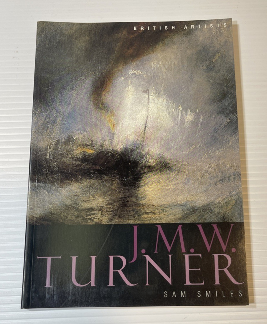 J.M.W. Turner Sam Smiles Tate British Artists Paperback Art Book