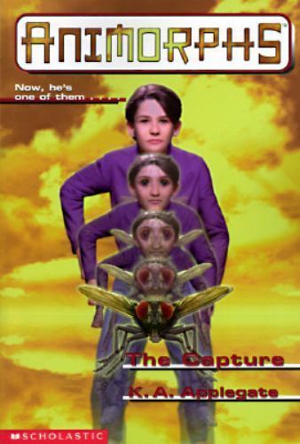 The Capture (Animorphs, #6) by K.A. Applegate