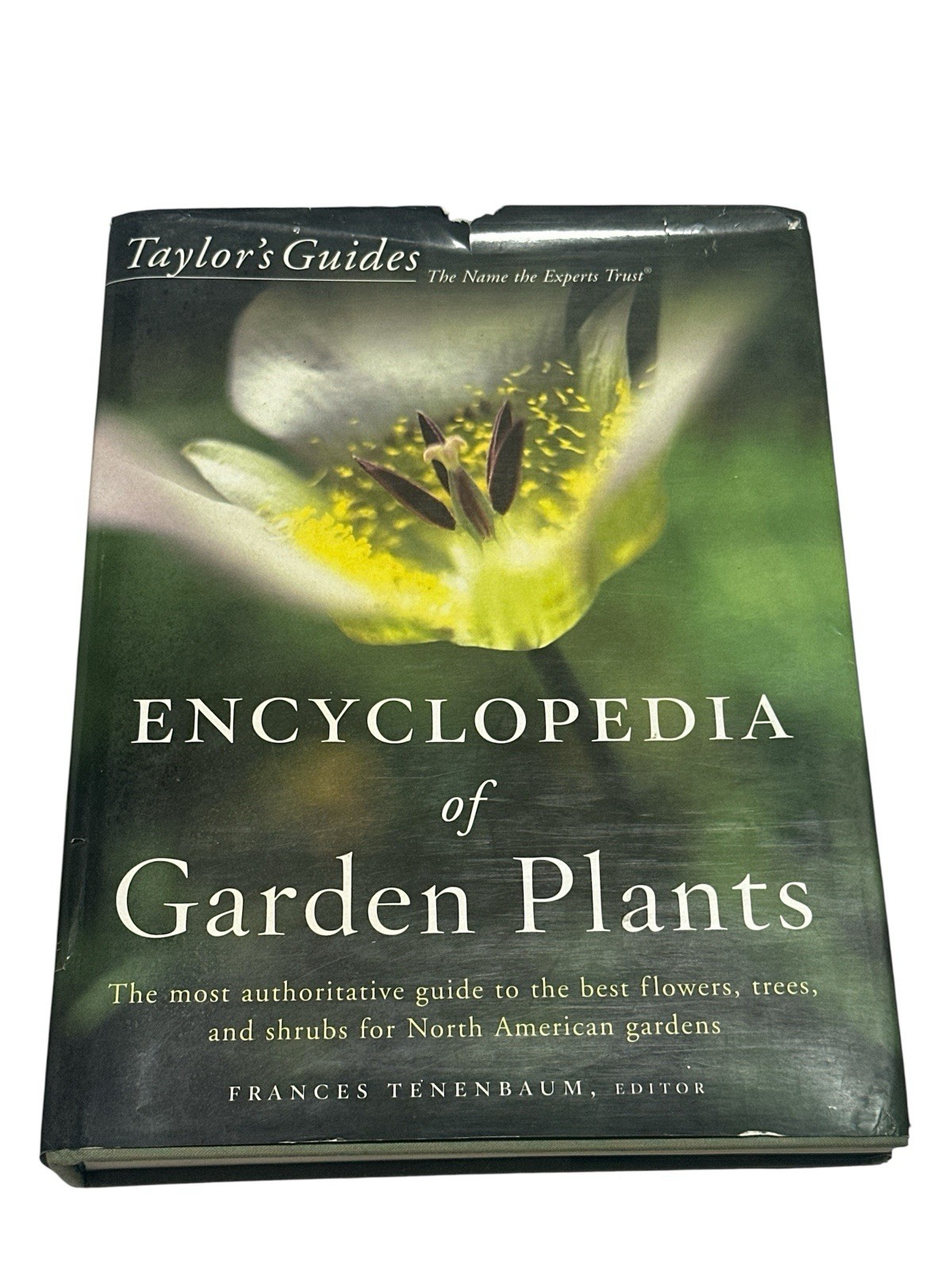 Taylor’s Encyclopedia of Garden Plants (Taylor’s Guides) by Frances Tenenbaum