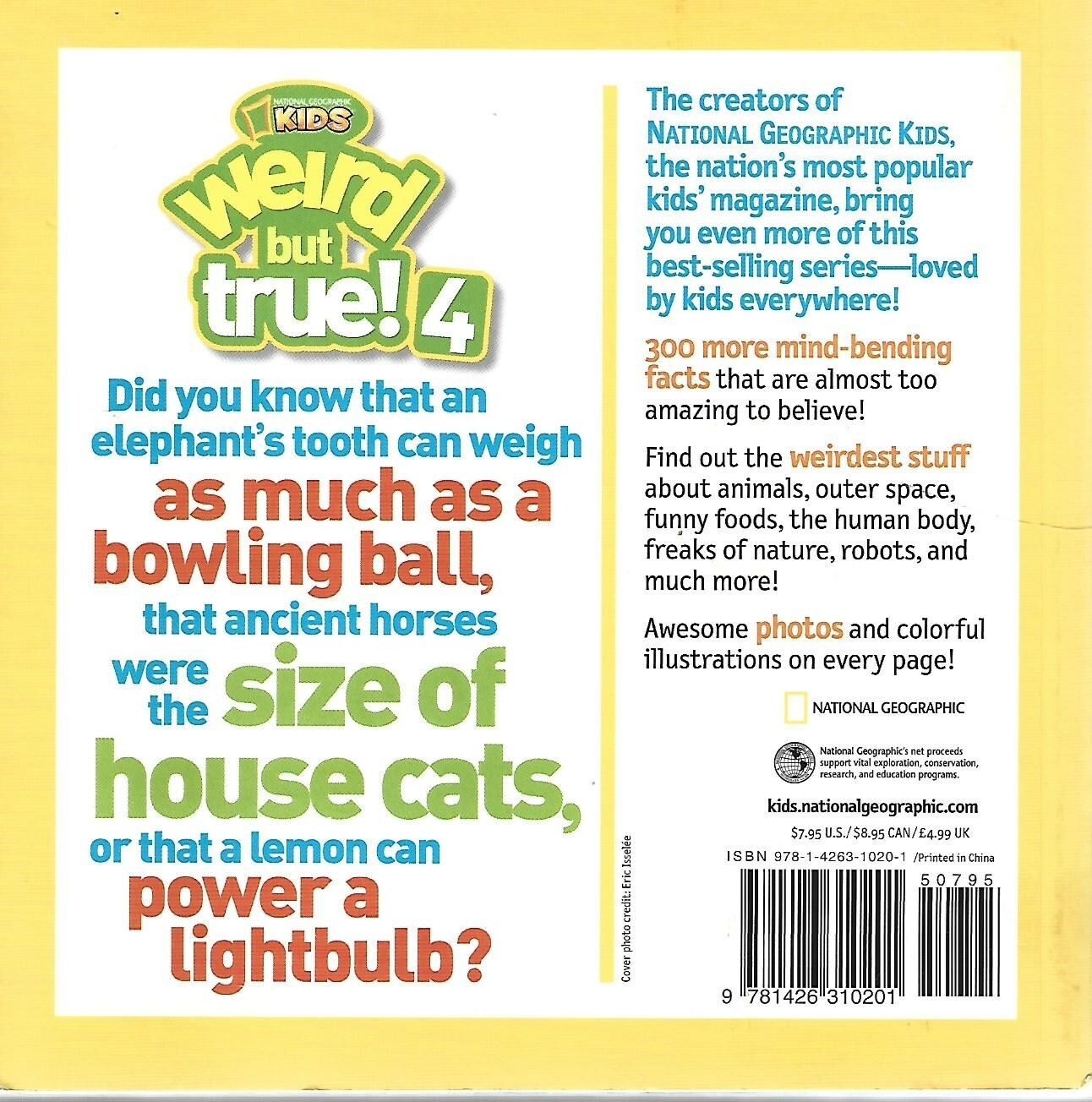 Weird but True Ser.: Weird but True! 4 : 300 Outrageous Facts by National…