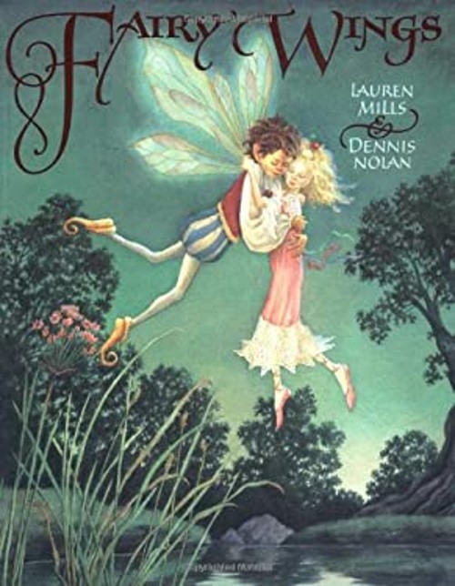 Fairy Wings Paperback Dennis, Mills, Lauren A. Nolan