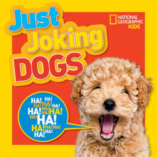 Just Joking Dogs – Paperback By Kids, National Geographic – VERY GOOD
