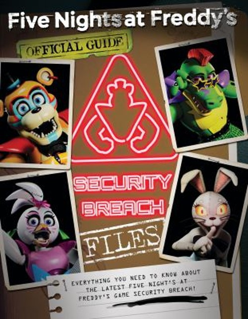 The Security Breach Files: an AFK Book Five Nights at Freddy’s Sc