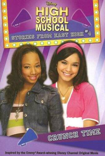 Crunch Time (Disney High School Musical: Stories from East – VERY GOOD
