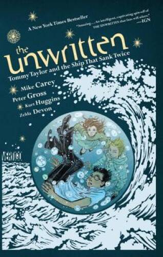 The Unwritten: Tommy Taylor and the Ship That Sank Twice – Paperback – GOOD