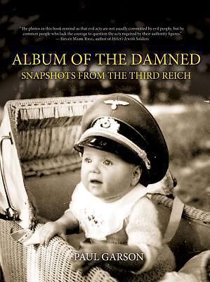 Album of the Damned: Snapshots From the Thir- hardcover, Paul Garson, 0897335767