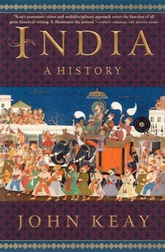 India: A History – Paperback By Keay, John – GOOD