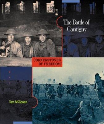 The Battle of Cantigny (Cornerstones of Freedom Second Series) by Tom McGowen