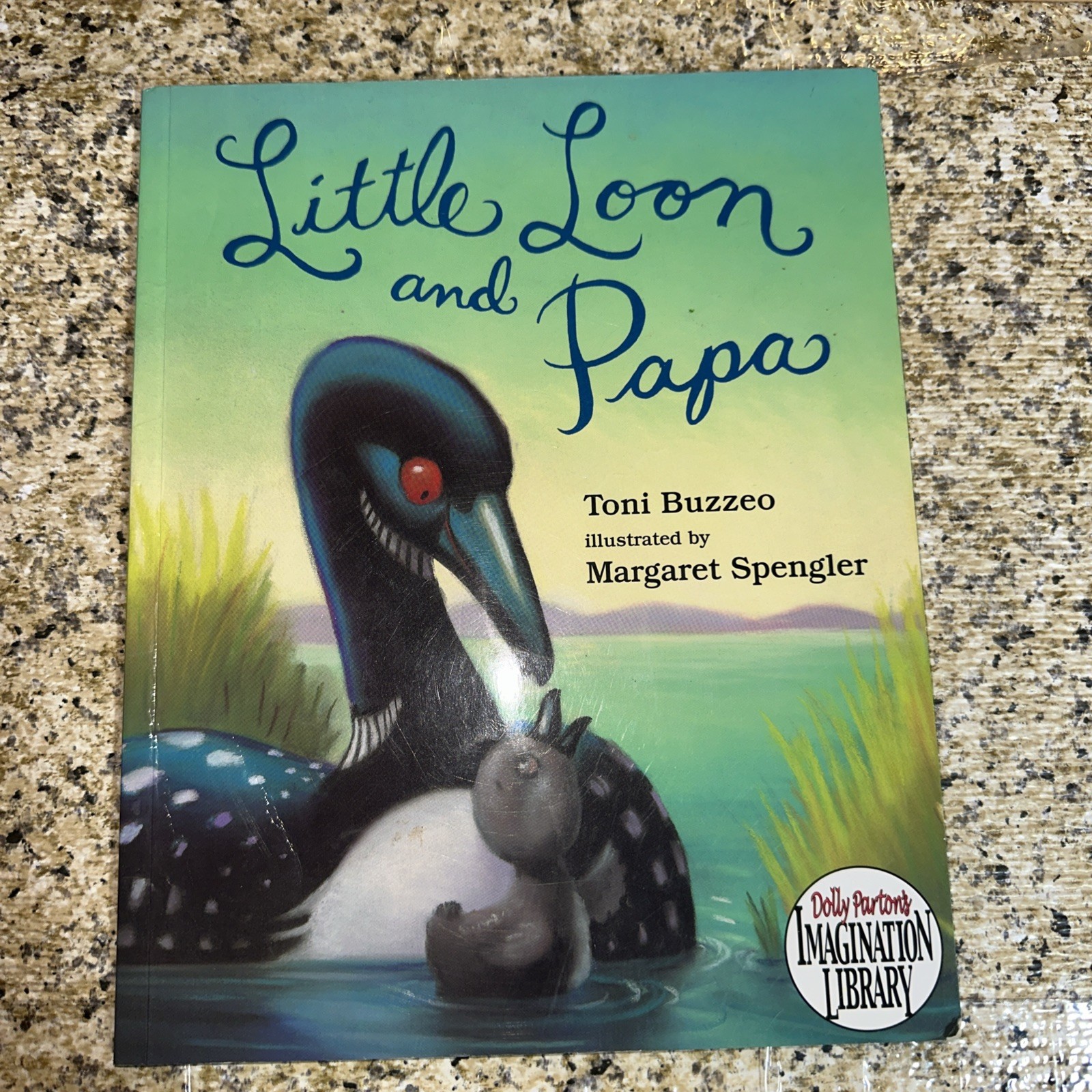 Little Loon and Papa by Toni Buzzeo and Illustrated by Margaret Spengler PB