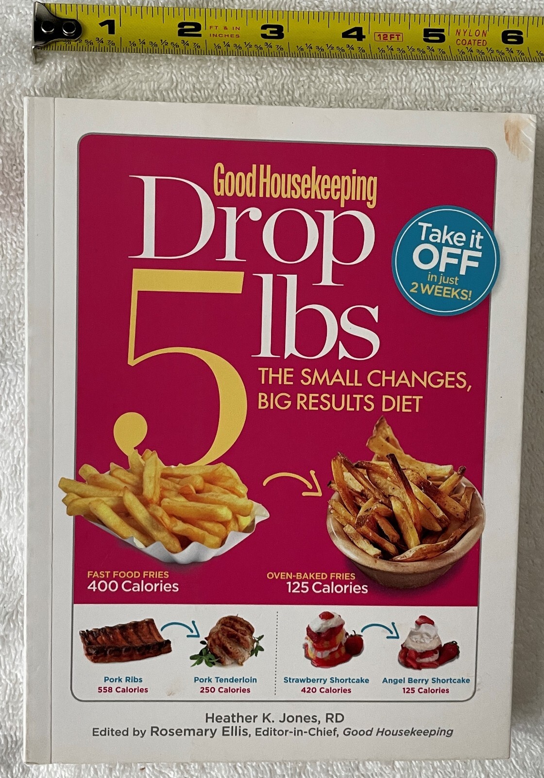 Good Housekeeping Drop 5 Lbs : The Small Changes, Big Results Diet by Good