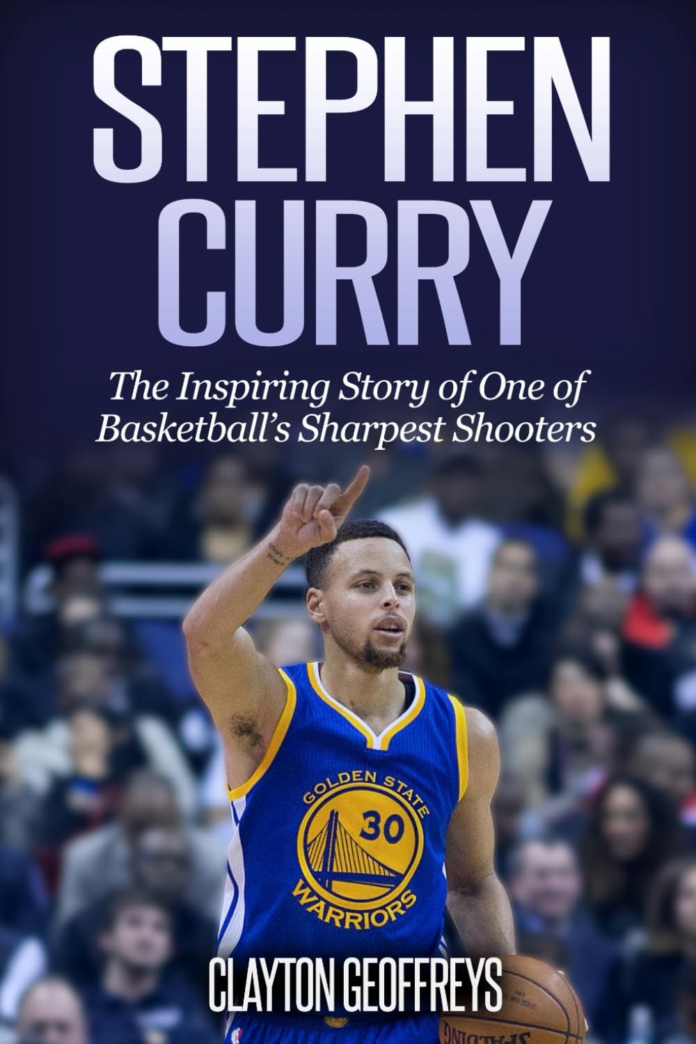 Stephen Curry: The Inspiring Story of One of Basketball’s Sharpest Shooters …