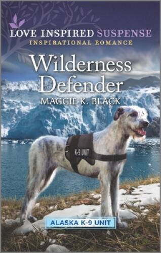 Wilderness Defender (Alaska K-9 Unit, 2) – Mass Market Paperback – ACCEPTABLE