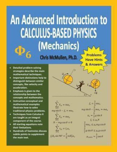 An Advanced Introduction to Calculus-Based Physics (Mechanics), Chris McMullen,
