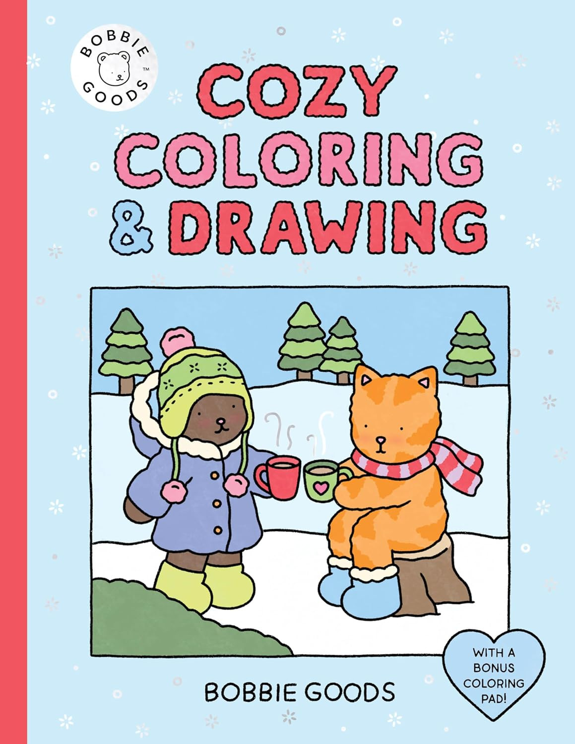 Bobbie Goods Cozy Coloring & Drawing: With a Bonus Coloring Pad (Official Bobbie