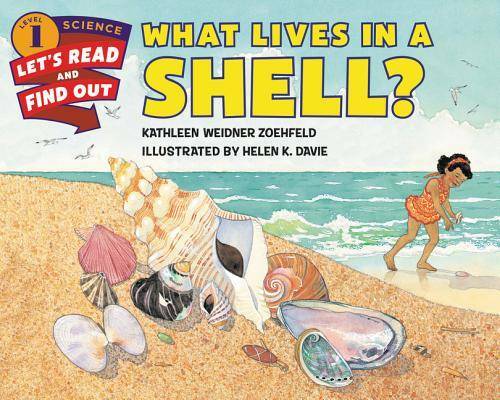What Lives in a Shell? (Let’s-Read-and-Find-Out Science 1) – Paperback – GOOD