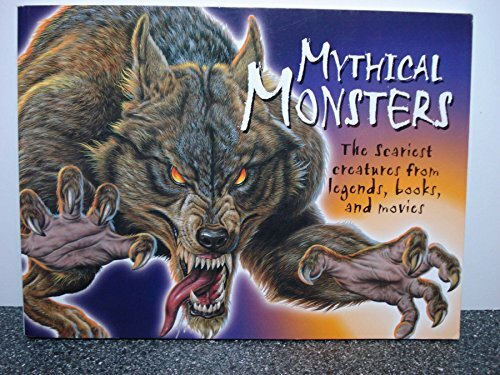 Mythical Monsters: The Scariest Creatures from Legends, Books,… by Chris McNab