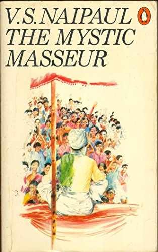 The Mystic Masseur – Paperback, by Naipaul V. S. – Very Good