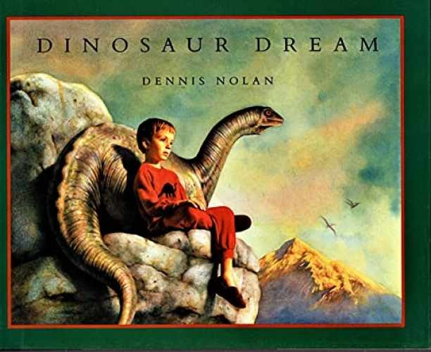 Dinosaur Dream – Paperback, by Dennis Nolan – Very Good