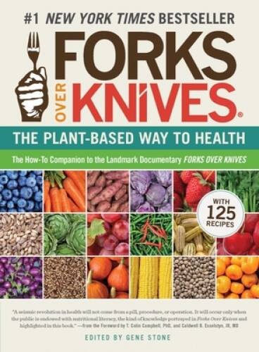 Forks Over Knives: The Plant-Based Way to Health – Paperback – VERY GOOD