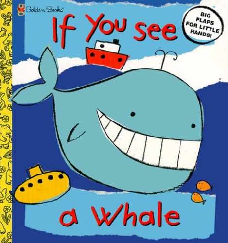 If You See a Whale – Board book, by Larranaga Ana – Very Good