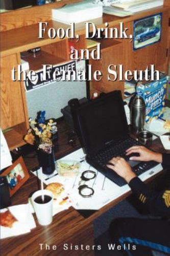 Food, Drink, and the Female Sleuth, The Sisters Wells, Very Good Book
