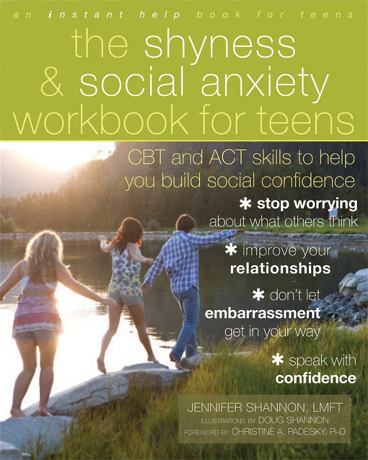 The Shyness and Social Anxiety Workbook for Teens: CBT and ACT Skills to Hel…