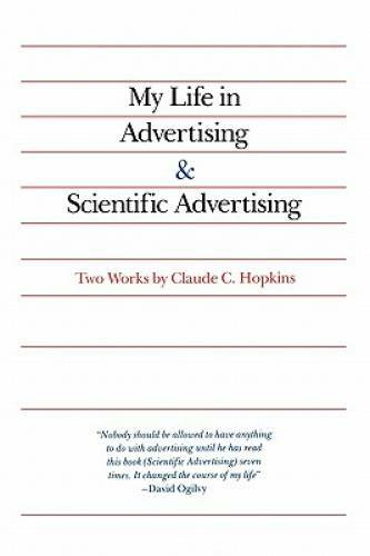 My Life in Advertising and Scientific Advertising (Advertising Age C – VERY GOOD