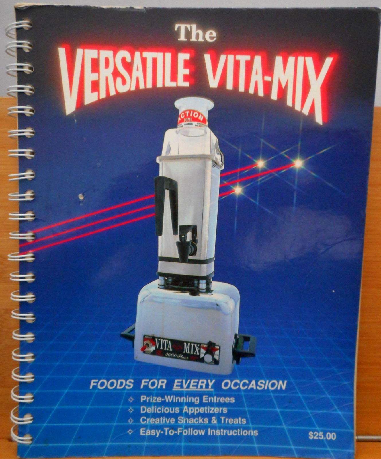 The Versatile Vita-Mix Step-By-Step Instructions & Recipes for Every Occasion
