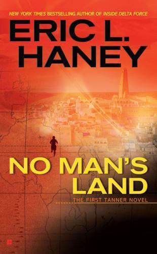 No Man’s Land by Haney, Eric L.