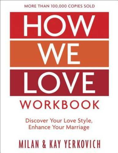 How We Love Workbook, Expanded Edition: Making Deeper Connections in M – GOOD