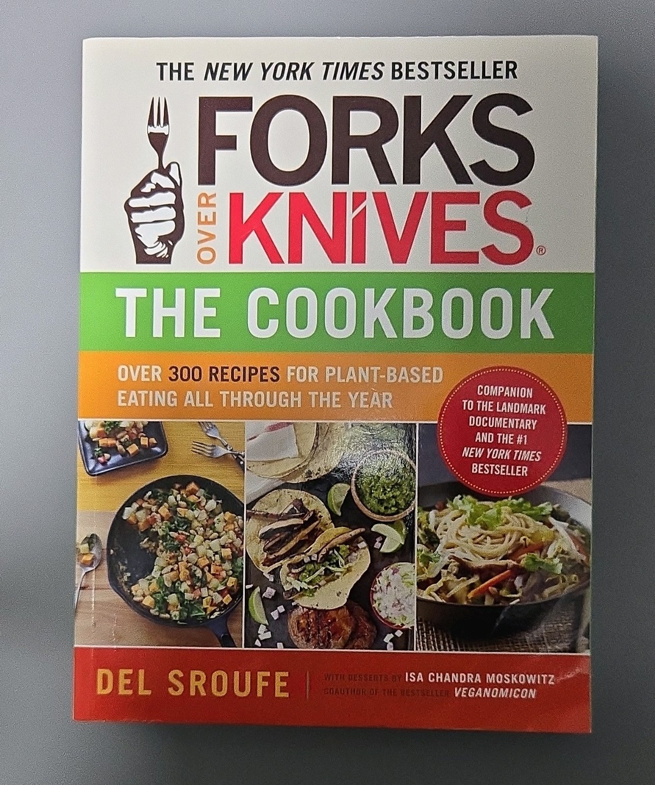 Forks Over Knives by Del Sroufe, Trade Paperback, 2012, Cooking, 300 Recipes