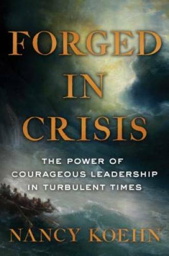 Forged in Crisis: The Power of Courageous Leadership in Tur – VERY GOOD