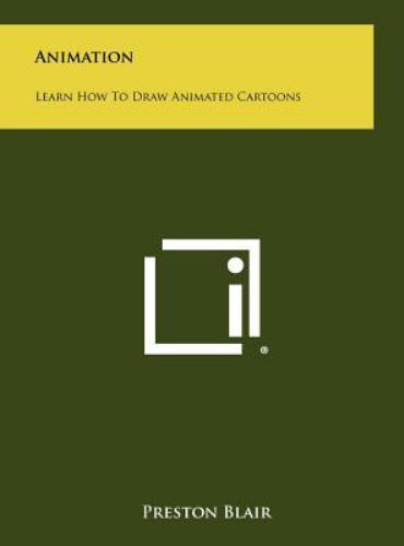 Animation : Learn How to Draw Animated Cartoons by Preston Blair (2012,…